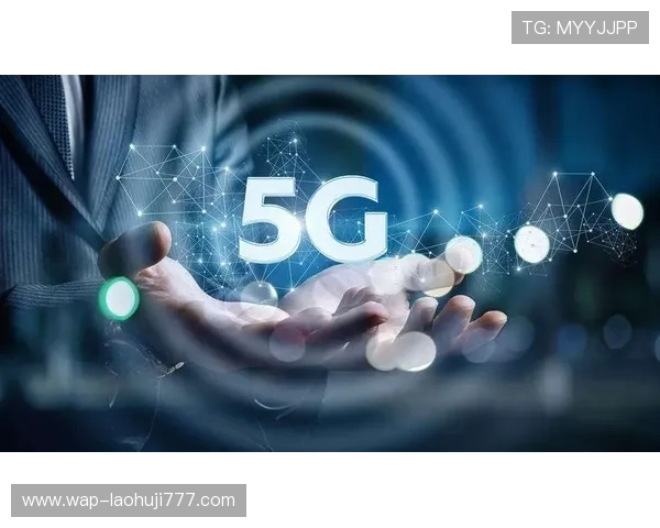 5g电子元件在智能手机中的关键作用与未来发展趋势分析